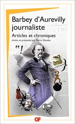 Barbey d'Aurevilly journaliste. Articles et chroniques