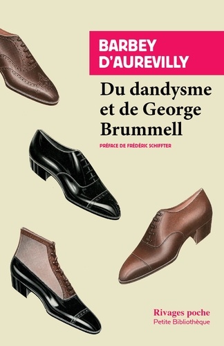 Du dandysme et de George Brummell. [Un dandy d'avant les dandys]