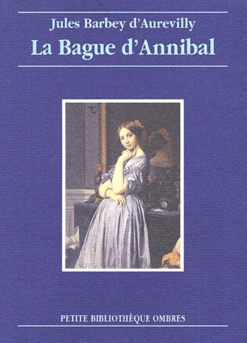 Jules Barbey d'Aurevilly - La Bague D'Annibal.