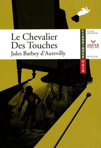 Jules Barbey d'Aurevilly - Le Chevalier Des Touches - 1864.