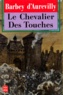 Jules Barbey d'Aurevilly - Le chevalier Des Touches.