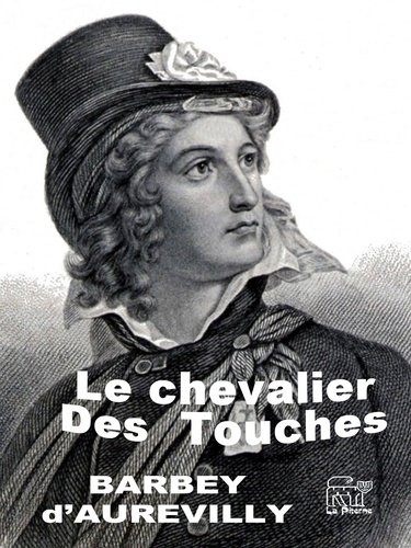 Le chevalier Des Touches