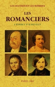 Jules Barbey d'Aurevilly - Les oeuvres et les hommes - 4e partie, Les romanciers.