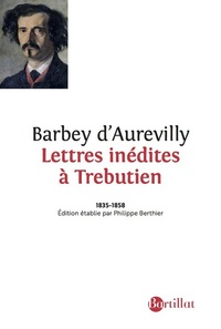 Jules Barbey d'Aurevilly - Lettres inédites à Trébutien - 1835-1858.