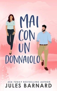 Mai con un donnaiolo