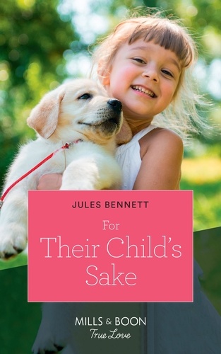 Jules Bennett - For Their Child's Sake.