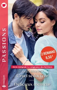 Cruel séducteur ; Délicieux menteur