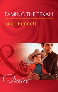 Jules Bennett - Taming The Texan.