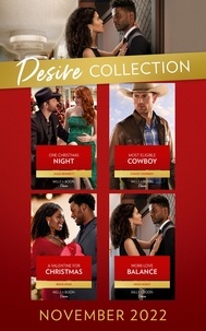 Jules Bennett et Stacey Kennedy - The Desire Collection November 2022 - One Christmas Night (Texas Cattleman's Club: Ranchers and Rivals) / Most Eligible Cowboy / A Valentine for Christmas / Work-Love Balance.
