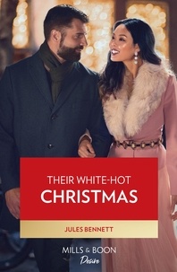 Jules Bennett - Their White-Hot Christmas.
