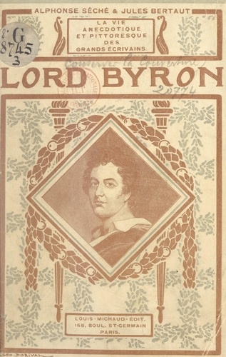 Lord Byron. 38 portraits et documents