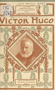 Jules Bertaut et  Collectif - Victor Hugo.