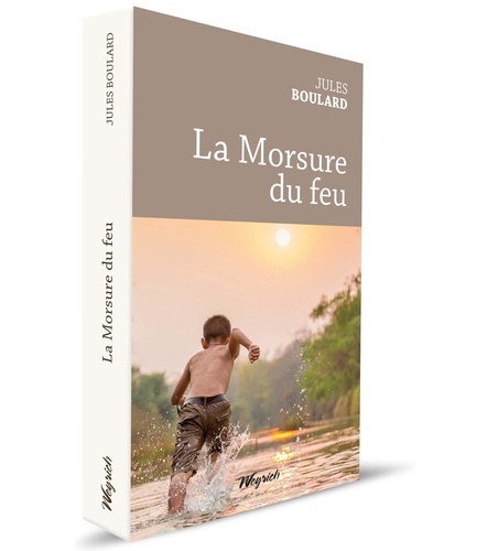 La morsure du feu