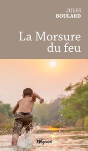 La morsure du feu
