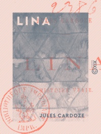 Jules Cardoze - Lina - Histoire vraie.