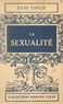 Jules Carles et Paul Montel - La sexualité.