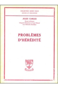 Jules Carles - Problèmes d'hérédité.