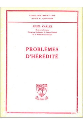 Jules Carles - Problèmes d'hérédité.
