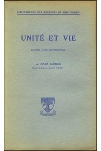 Jules Carles - Unité et vie.