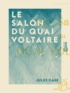 Jules Case - Le Salon du quai Voltaire.