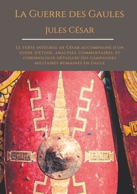  Jules César - La guerre des Gaules.