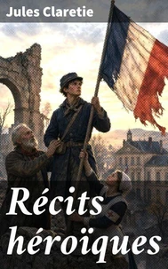 Récits héroïques