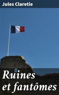 Ruines et fantômes