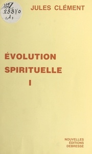 Jules Clément - Évolution spirituelle (1).
