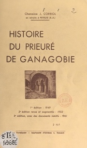Jules Corriol - Histoire du prieuré de Ganagobie.