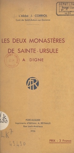 Les deux monastères de Sainte-Ursule à Digne