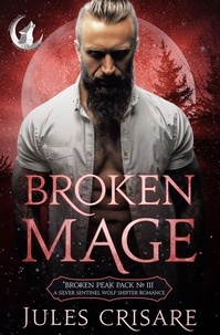  Jules Crisare - Broken Mage - Broken Peak Pack, #3.