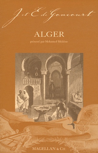 Jules de Goncourt et Edmond de Goncourt - Alger - Notes au crayon et autres textes.