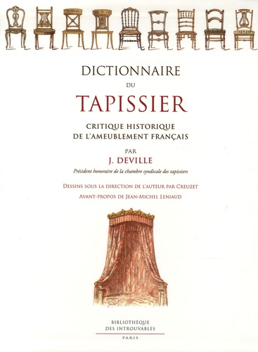 Jules Deville - Dictionnaire du tapissier - Critique historique de l'ameublement français.
