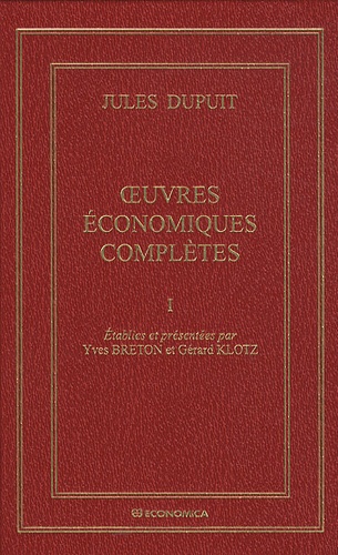 Jules Dupuit - Oeuvres économiques complètes en 2 tomes.