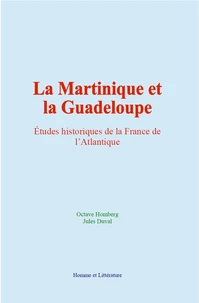 La Martinique et la Guadeloupe