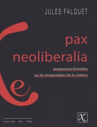 Jules Falquet - Pax neoliberalia.