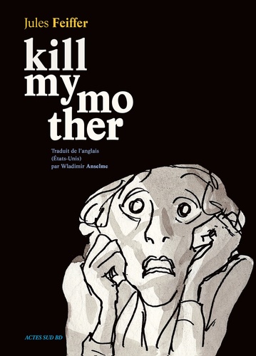 Kill my mother Tome 1