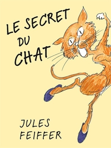 Jules Feiffer - Le secret du chat.
