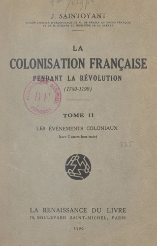 La colonisation française pendant la Révolution, 1789-1799 (2). Les événements coloniaux