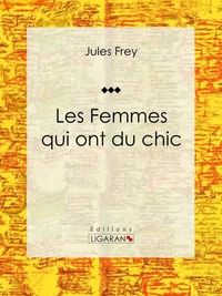 Les Femmes qui ont du chic