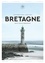 Bretagne. Petit atlas hédoniste
