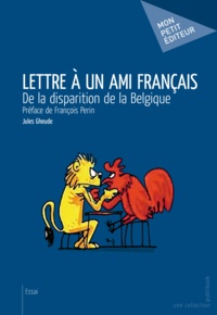 Jules Gheude - Lettre a un ami francais.