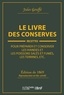 Jules Gouffé - Le livre des conserves, ou Recettes pour préparer et conserver les viandes.