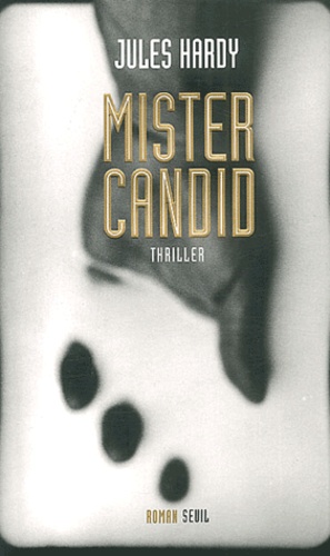Jules Hardy - Mister Candid.