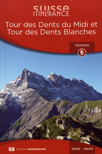 Tour des Dents du Midi et Tour des Dents Blanches