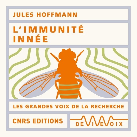 Jules Hoffmann - L'immunité innnée.