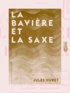 Jules Huret - La Bavière et la Saxe - En Allemagne.