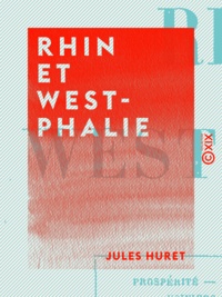 Jules Huret - Rhin et Westphalie - En Allemagne.