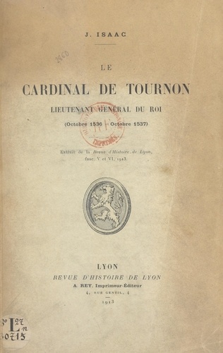 Le cardinal de Tournon : lieutenant général du Roi (octobre 1536-octobre 1537)