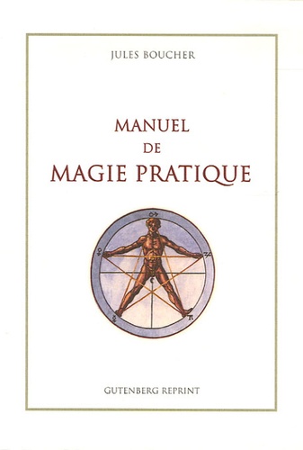 Jules J. B. - Manuel de magie pratique.